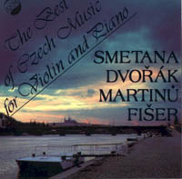 The Best of Czech Music for Violin and Piano: Smetana, Dvok, Martin Fier